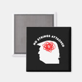 No Strings Attached Funny Sarcastic Saying Adult H マグネット (正面/裏面)