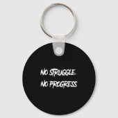 No Struggle No Progress Motivational Saying  キーホルダー (正面)