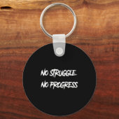 No Struggle No Progress Motivational Saying  キーホルダー (正面)