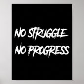 No Struggle No Progress Motivational Saying  ポスター (正面)
