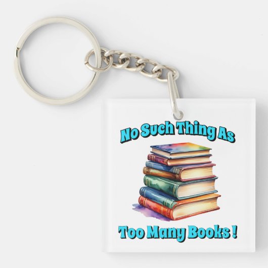 No Such Thing as Too Many Books! キーホルダー (正面)