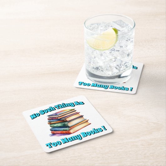 No Such Thing as Too Many Books! スクエアペーパーコースター (インサイチュ)