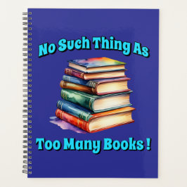 No Such Thing as Too Many Books! プランナー手帳