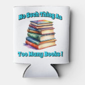 No Such Thing as Too Many Books! 缶クーラー (正面)