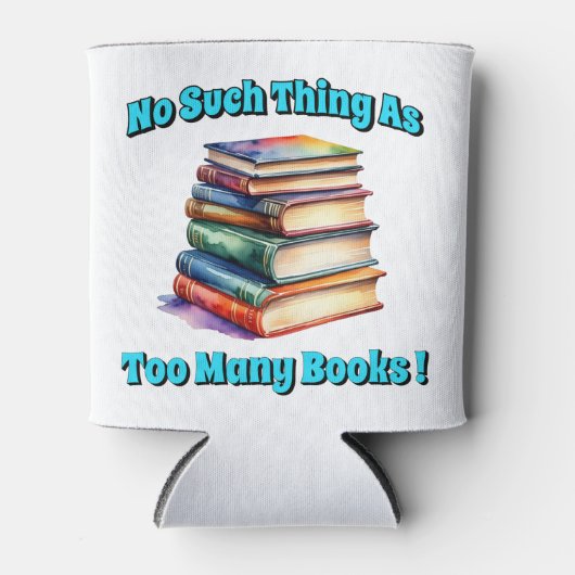 No Such Thing as Too Many Books! 缶クーラー (正面)