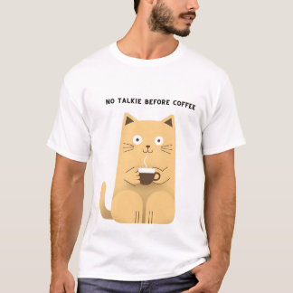 No Talkie Before Coffee – Funny Cat Coffee Lover H Tシャツ