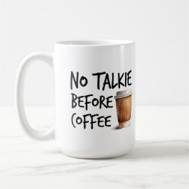 No Talkie Before Coffee funny lover gift コーヒーマグカップ