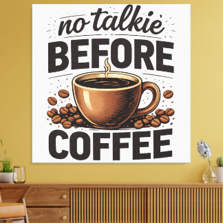 No Talkie Before Coffee – Funny Retro Coffee Lover キャンバスプリント