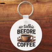 No Talkie Before Coffee – Funny Retro Coffee Lover キーホルダー (正面)