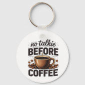 No Talkie Before Coffee – Funny Retro Coffee Lover キーホルダー (裏面)
