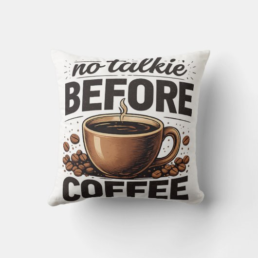 No Talkie Before Coffee – Funny Retro Coffee Lover クッション (裏面)