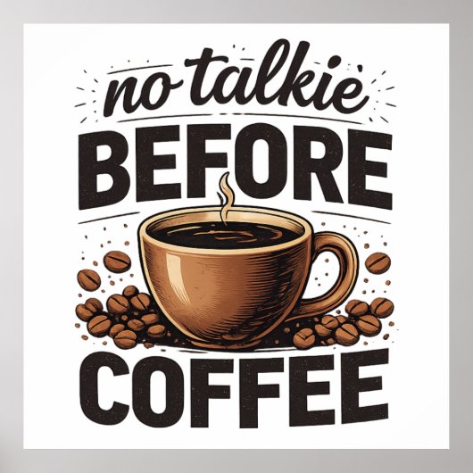 No Talkie Before Coffee – Funny Retro Coffee Lover ポスター (正面)