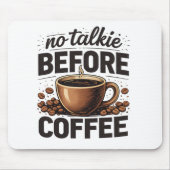 No Talkie Before Coffee – Funny Retro Coffee Lover マウスパッド (正面)