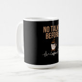 No Talkie Before Coffee Humor Coffee Lovers ART コーヒーマグカップ (正面左)