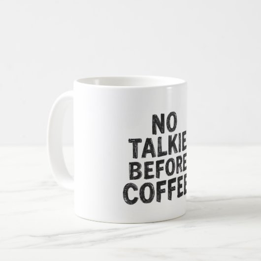 No Talkie Before Coffee Mug コーヒーマグカップ (正面左)