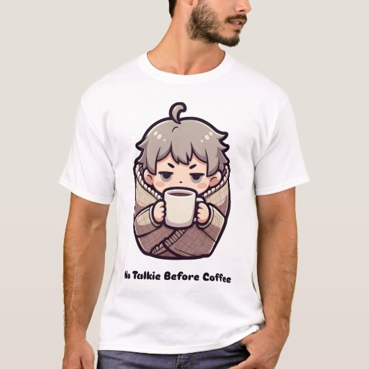 No Talkie Before Coffee Tシャツ (正面)