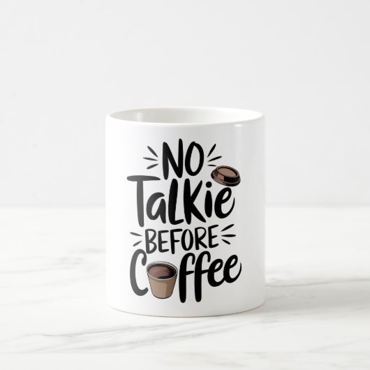  No Talkie Before Coffee T-Shirt, コーヒーマグカップ (中央)