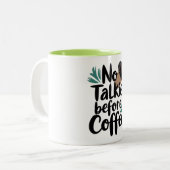  No Talkie Before Coffee T-Shirt ツートーンマグカップ (正面左)