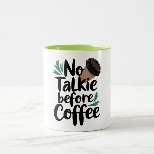  No Talkie Before Coffee T-Shirt ツートーンマグカップ (中央)