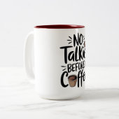  No Talkie Before Coffee T-Shirt, ツートーンマグカップ (正面左)