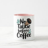  No Talkie Before Coffee T-Shirt マグカップ (中央)