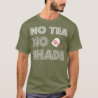 No Tea No ShadeドラッグクイーンTシャツ Tシャツ