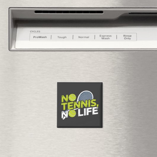 No Tennis, No Life – Design Sportif et Dynamique マグネット (インサイチュ (食洗機))