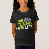 No Tennis, No Life – Design Sportif et Dynamique Tシャツ (正面)