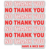No Thank You Have a Nice Day シール (正面)