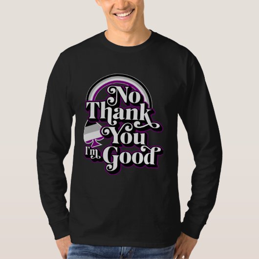 No Thank You I m Good Ace Symbol Rainbow Asexual P Tシャツ (正面)