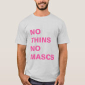 No Thins No Mascs Tanktop （最大2XL） Tシャツ (正面)