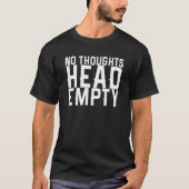 No Thoughts空1 Tシャツ (正面)