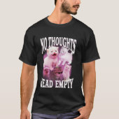 no thoughts head empty funny silly bootleg cat mem tシャツ (正面)