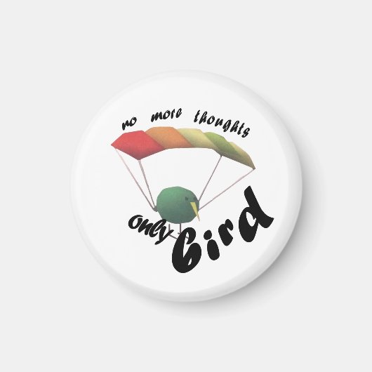 no thoughts only bird マグネット (正面)