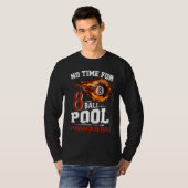 No Time For 8 ball Pool Cowards  Men Billards Shar Tシャツ (正面フル)
