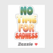 No Time For Sloursステッカー シール (シート)