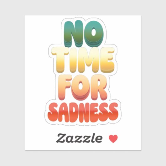 No Time For Sloursステッカー シール (シート)