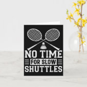 No Time For Slow Shuttles Badminton Player Shuttle カード (黄色い花)