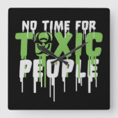 No Time Toxic People Boundaries Self Care Quote スクエア壁時計 (正面)