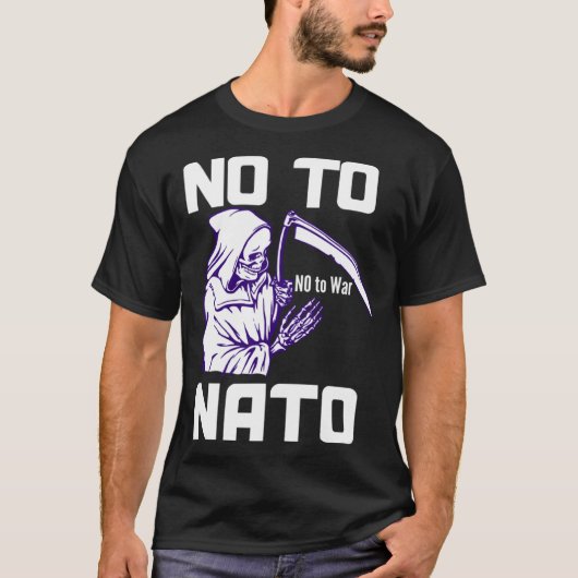 No to NATO Anti War Peace  1 Tシャツ (正面)