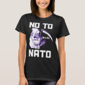 No to NATO Anti War Peace  1 Tシャツ (正面)
