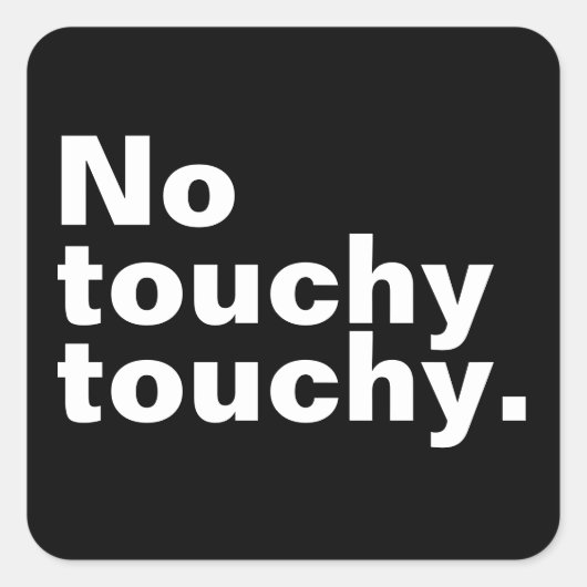 No touchy内向きおもしろいデザイン スクエアシール (正面)