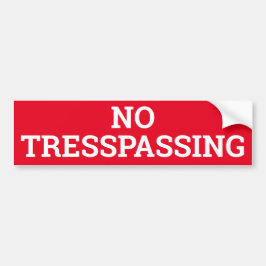 NO TRESPASINGサイン/シール バンパーステッカー