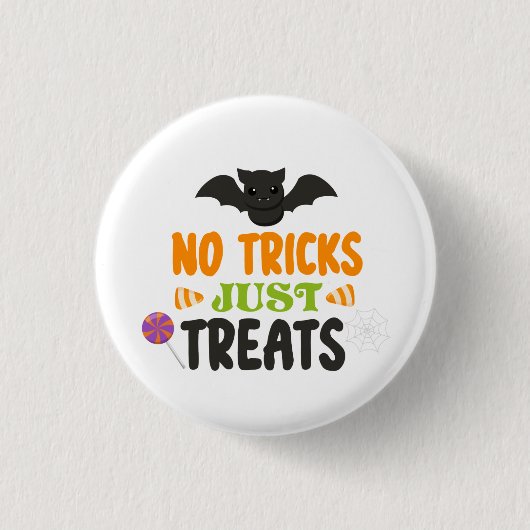 No tricks I just want treats 缶バッジ (正面)