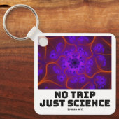No Trip Just Science Mandelbrot Julia Set Fractal キーホルダー (正面)