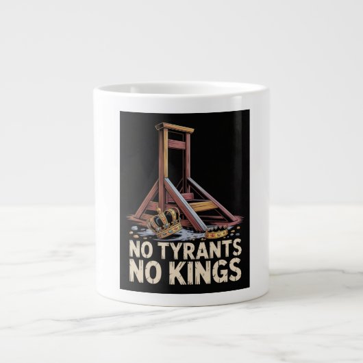 No Tyrants No Kings ジャンボコーヒーマグカップ (正面)