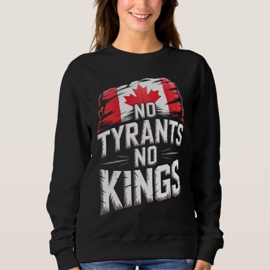 No Tyrants No Kings Canada Freedom Protest スウェットシャツ (正面)