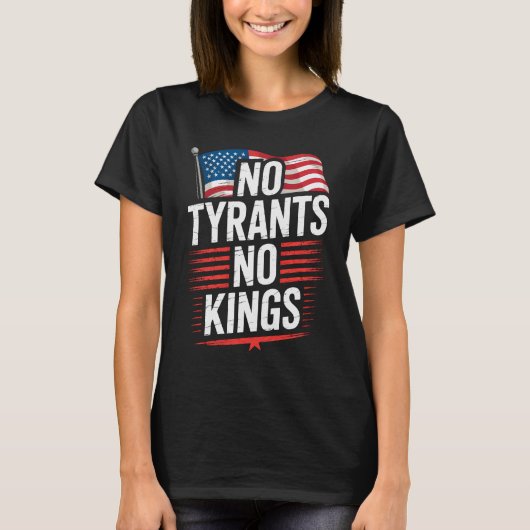 No Tyrants No Kings Patriotic Freedom Activism Tee Tシャツ (正面)