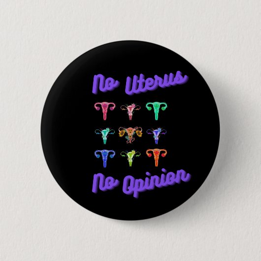 No Uteral No Opinionボタン 缶バッジ (正面)