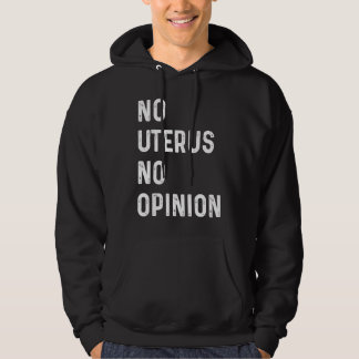 No Uterus No Opinion Feminist Pro Choice パーカ